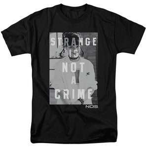 NCIS Strange Is Not A Crime Black Shirts