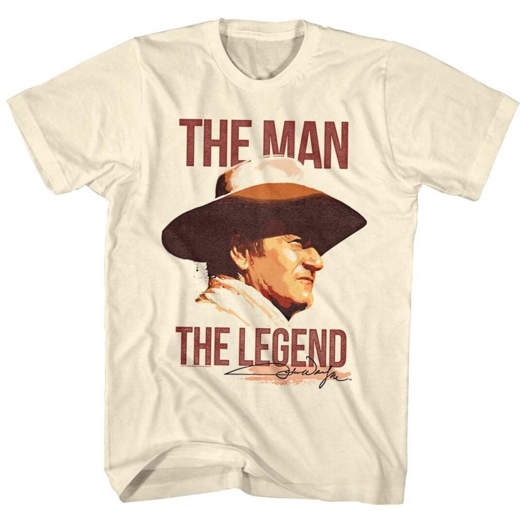 John Wayne the Man the Legend Natural Shirts Etsy Ireland