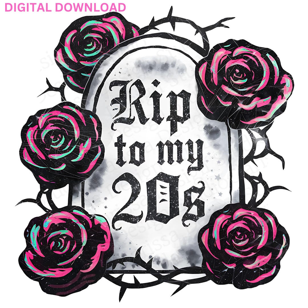 Rip to 20s Png, Death to My Twenties, Set of 5, 30th Birthday ...