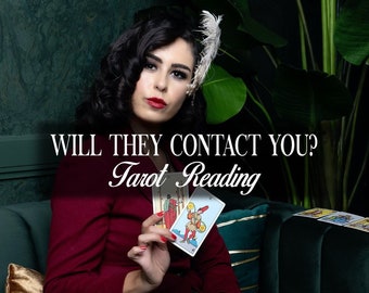 Will They Contact You? Psychic Tarot Reading