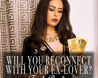 Ex Lover Reading | Will You and Your Ex Reconcile? Get Back Together? Psychic Guidance  Tarot Reading
