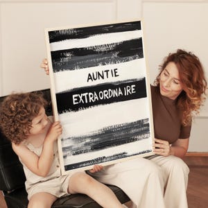 Auntie Extraordinaire Art Print: Black and White Inspirational Decor (Digital Download)