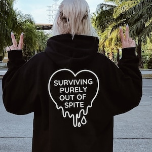 Surviving Purely Out Of Spite Hoodie Mental Health Hoodie Suicide Awareness You Are Enough Anxiety Sweatshirt Take Your Meds BPD Awareness