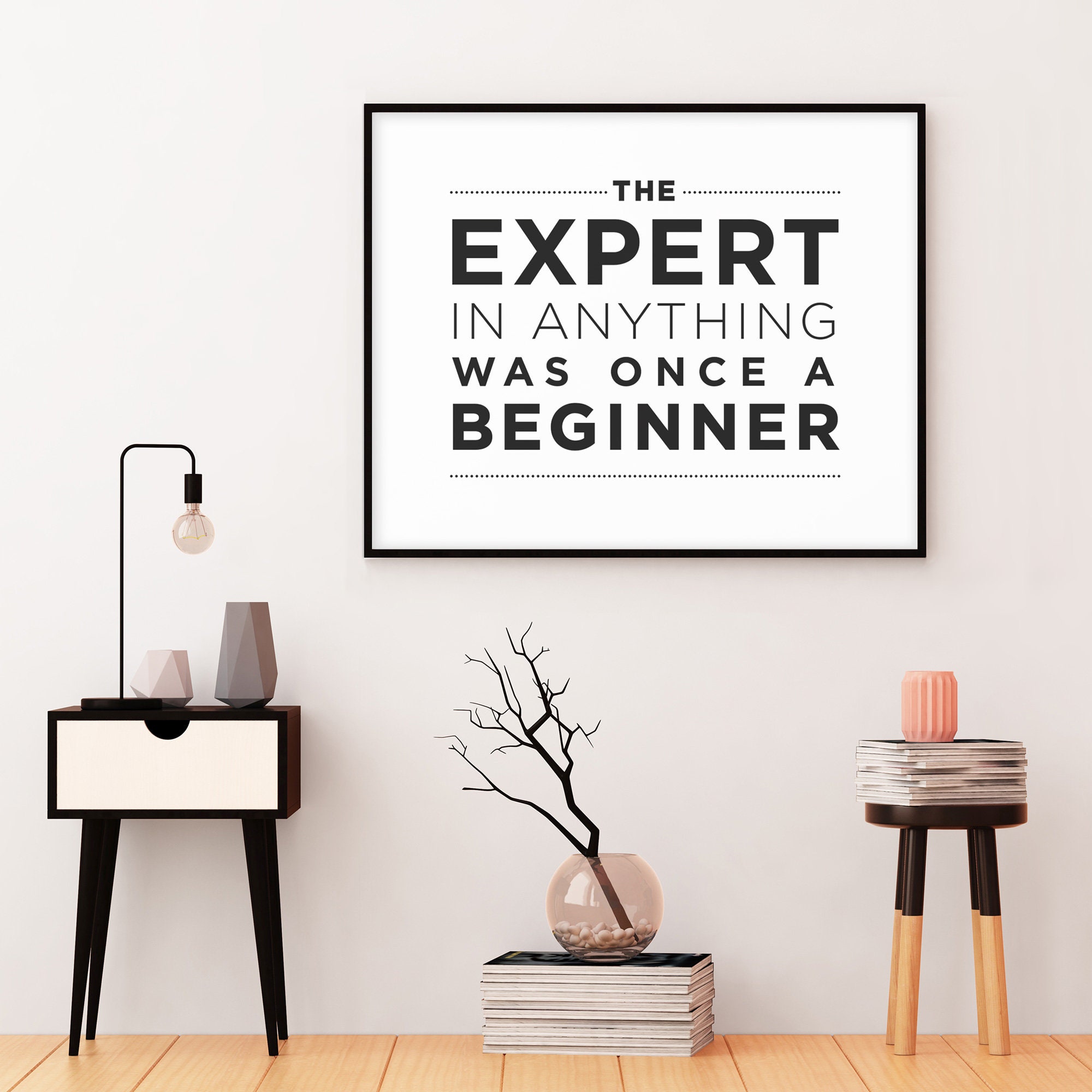 The Expert Was Once A Beginner The Expert in Anything Was Once a Beginner, PRINTABLE Wall Art, Office ...