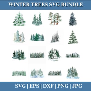 May include: A selection of watercolour illustrations of winter trees. The image shows various types of evergreen trees, some dusted with snow. The text at the top reads "WINTER TREES SVG BUNDLE". Below the illustrations are the file types: SVG | EPS | DXF | PNG | JPG.