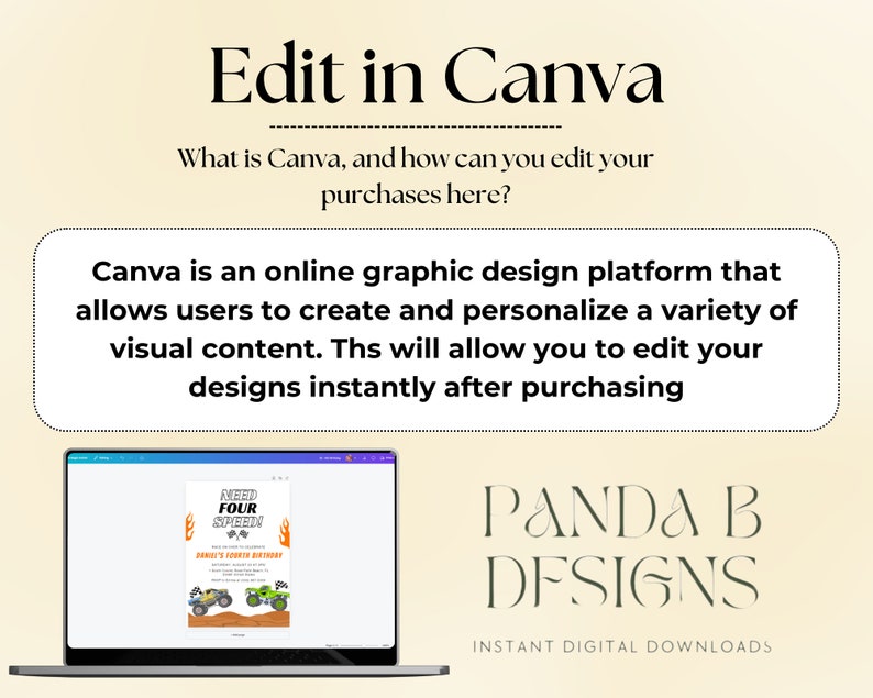May include: A digital design advertisement with the text "Edit in Canva." The image includes a laptop displaying a birthday invitation with monster trucks. The text explains how to edit designs after purchase. The brand name "Panda B Designs" is also visible.