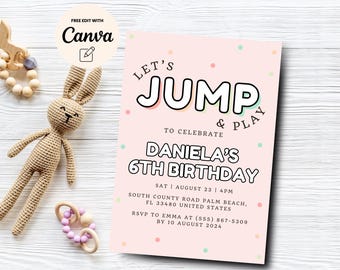 May include: A pink birthday invitation with the text "Let's Jump & Play" and "Daniela's 6th Birthday". The invitation includes the date, time, and location. A crocheted bunny and baby toys are next to the invitation.