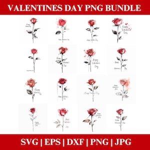 Happy Valentines Day Roses PNG Bundle, Valentines Roses PNG SVG, Rose Clipart bundle, Valentines bundle Cricut Cut Files Silhouette