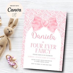 May include: Pink and white invitation with a large pink bow and heart design. The text reads "Daniela is Four Ever Fancy" with details for a party on August 23rd at 5:00 PM.