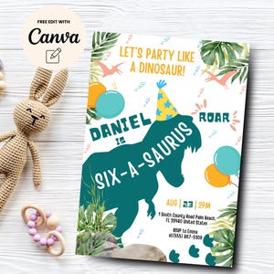 May include: A green dinosaur silhouette with the text "Daniel is Six-A-saurus" and "Roar" on a white background. The dinosaur is wearing a yellow and blue party hat. There are green leaves, blue and yellow balloons, and the text "Let's party like a dinosaur!" on the invitation.