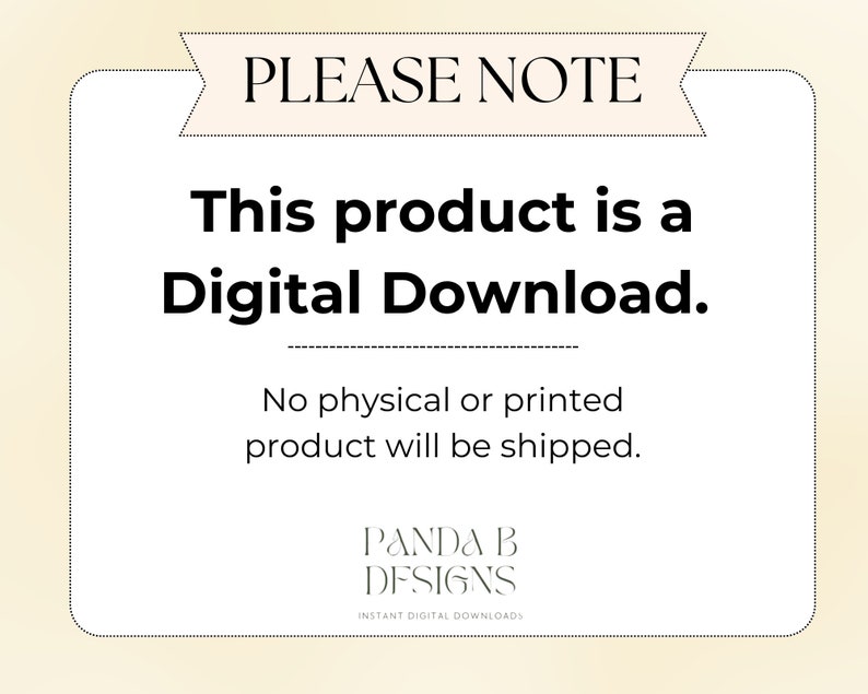 K&ouml;nnte beinhalten: Ein wei&szlig;es Schild mit schwarzem Text, auf dem steht: "PLEASE NOTE This product is a Digital Download. No physical or printed product will be shipped. PANDA B DESIGNS INSTANT DIGITAL DOWNLOADS".