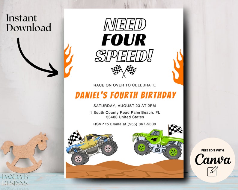 May include: A white invitation with the text "NEED FOUR SPEED!" and "DANIEL'S FOURTH BIRTHDAY". It features illustrations of monster trucks, checkered flags, and flames. The invitation includes event details and RSVP information.