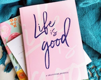 Life is Good | Gratitude Journal with Prompts, mini journal, mindfulness, daily gratitude