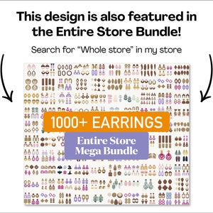 Op de afbeelding: Een afbeelding met meer dan 1.000 oorbelontwerpen in verschillende kleuren en stijlen. De tekst "1000+ EARRINGS Entire Store Mega Bundle" staat op de afbeelding.