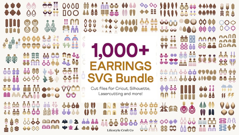 May include: A digital download of over 1,000 earring SVG designs. The designs are in various colors and styles, including geometric, floral, and abstract. The text "1,000+ EARRINGS SVG Bundle" is in the center of the image. The text "Cut files for Cricut, Silhouette, Lasercutting and more!" is below the bundle title. The text "Lifestyle Craft Co" is at the bottom of the image.