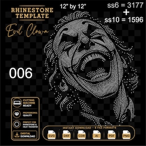 May include: A digital rhinestone template design featuring an evil clown face composed of white dots on a black background. Text includes RHINESTONE TEMPLATE, Evil Clown, 006, 12" by 12", ss6 = 3177 + ss10 = 1596, CUTTING MACHINE READY, PROFESSIONAL QUALITY, and INSTANT DOWNLOAD.