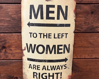 Women are always right sign
