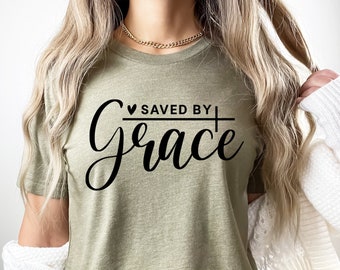 Saved by Grace SVG, Grace PNG, Christian Svg, Grace Upon Grace Svg, Spiritual Svg, Religious Svg, Faith Quote Svg, Christian Shirt Svg