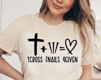 1 Cross 3 Nails 4 Given SVG, PNG, Easter Svg, Forgiven Svg, Jesus Svg, Christian Svg, He Is Risen Svg, Easter Shirt Svg