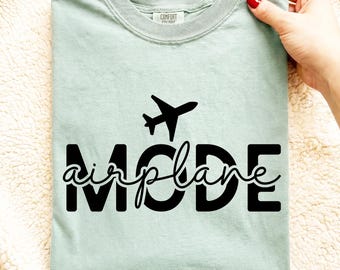 Airplane Mode SVG, Travel Svg, Vacation Svg, Vacation Shirt Svg, Family Trip Svg, Girls Trip Svg, Vacation Mode Svg, Summer Trip Shirt Svg