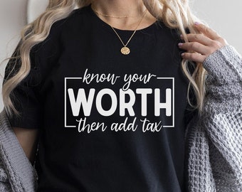 Know Your Worth Then Add Tax SVG, PNG, Motivational Svg, Empowered Woman Svg, You Are Enough Svg, Self Love Svg, Inspirational Svg