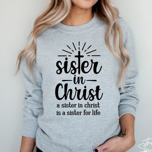 Sisters in Christ Church Women Sweatshirt Sisters in Christ Church Women Sweatshirt