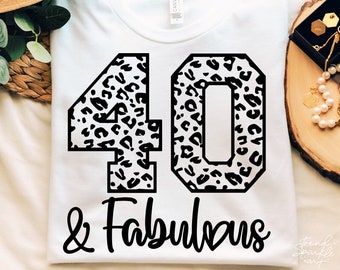 Forty Birthday SVG, PNG, Forty And Febulous Svg, 40th Birthday Svg, Hello Forty Svg, 40th Birthday Shirt Svg, Forty Svg