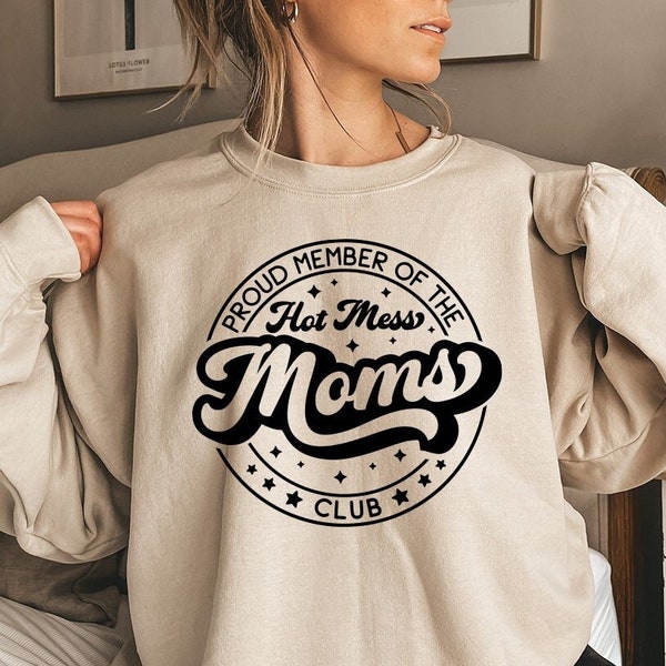 Proud Member Of The Hot Mess Moms Club SVG,Hot Mess Mom SVG,Mother's Day SVG,Mom Mode Svg,Funny Mom Svg,Svg For Cricut,Png Digital Download