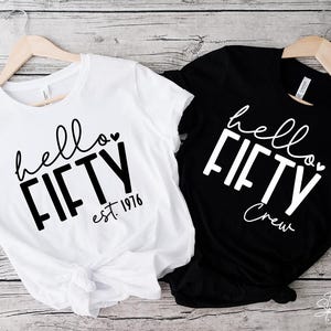 50e verjaardag T-shirt bundel SVG, PNG, vijftigste verjaardag shirt Svg, 50e verjaardag Svg, Hallo vijftig Svg, 50e verjaardag bemanning Svg, Hallo vijftig png afbeelding 1