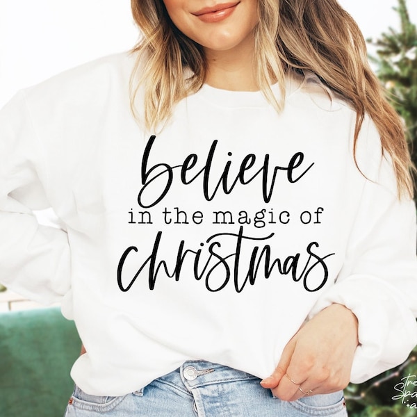 Believe In The Magic Of Christmas SVG, PNG, Christmas Svg, Magic Of Christmas Svg, Believe Svg, Christmas Shirt Svg