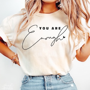 You Are Enough SVG, Mental Health PNG, Inspirational Quote Svg, Positive Affirmation Svg, Be You Svg, Self Love Motivational Svg