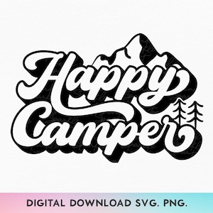 Campista feliz SVG, PNG, Camping Svg, Verano Svg, Vida en campamento Svg, Camiseta de verano Svg, Aventura Svg, Campista Svg, Camiseta de camping Svg, Fogata Svg