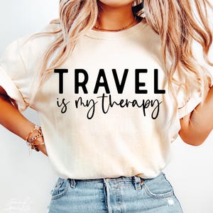 Travel Is My Therapy SVG, Explore More Svg, Travel More Svg, Holiday Svg, Vacation Svg, Vacation Shirt Svg, Travel Quote Svg, Adventure Svg