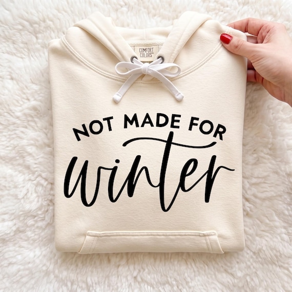 Not Made for Winter Svg, Funny Winter Shirt Svg, Always Cold Svg, Always Freezing Svg, Cold Season Svg, Holiday Humor Svg