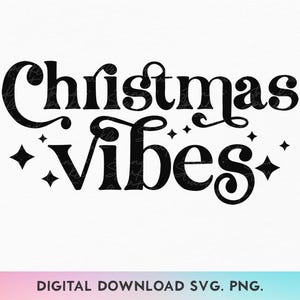 Christmas Vibes Svg, wintervakantie Svg, kerstshirt Design Svg, feestelijk seizoen Svg, Xmas Cheer Svg, vakantiegeest Svg