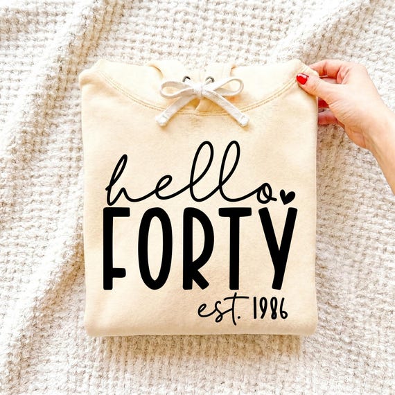 Hello Forty SVG, PNG, 40th Birthday Svg, 40th Birthday Shirt Svg, Forty And Fabulous Svg, Forty Svg, Forty-Licious Svg, Forty Birthday Svg
