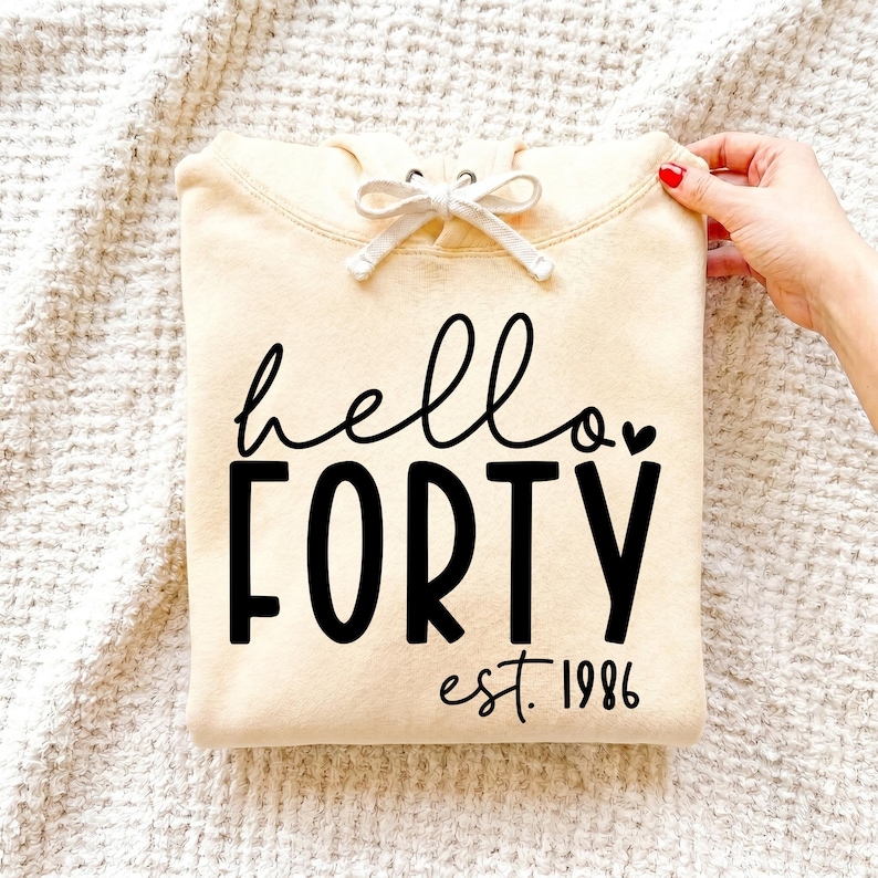 Hello Forty SVG、PNG、40歳の誕生日SVG、40歳の誕生日シャツSVG、Forty And Fabulous SVG、Forty SVG、Forty-Licious SVG、40歳の誕生日SVG 画像 1