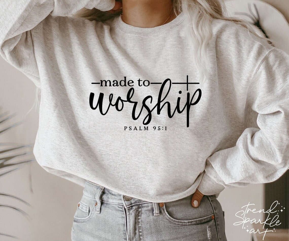 Made to Worship SVG PNG Psalm 95:1 Christian Svg Worship - Etsy