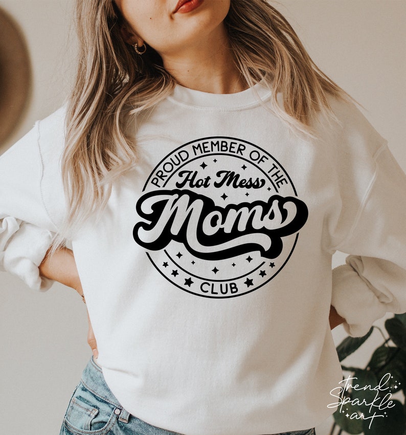 Proud Member Of The Hot Mess Moms Club SVG,Hot Mess Mom SVG,Mother's Day SVG,Mom Mode Svg,Funny Mom Svg,Svg For Cricut,Png Digital Download image 3