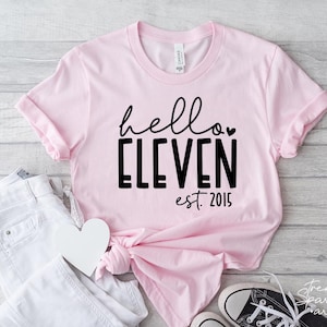 Hello Eleven SVG, PNG, 11e verjaardag Svg, verjaardag meisje Shirt Svg, 11e verjaardag shirt Svg, 11e verjaardag Png, 11e verjaardag meisje Shirt Svg