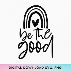 Soyez le bon SVG, Boho arc-en-ciel PNG, faire du bien Svg, Svg inspirant de gentillesse, soyez gentil citation Svg, Svg d'affirmation positive, Svg de bonnes vibrations