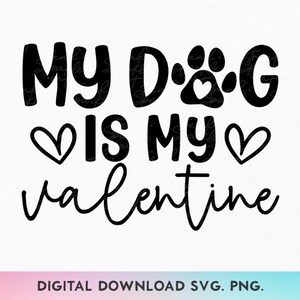 Mein Hund ist mein Valentinsgruß Plotter, Valentinsgruß-Svg, Valentinstags-Shirt-Svg, Hundemama-Svg, Hundeliebhaber-Svg, Hund Valentinsgruß-Svg, Pelz-Mama-Svg, Haustier-Liebessvg