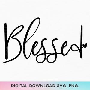 Gesegnet SVG, einfach gesegnet PNG, christlicher Schriftzug, Glaube Schmuck, Jesus Schmuck, gesegneter Shirt Schmuck, christlicher Shirt Schutz, inspirierendes Zitat Schmuck