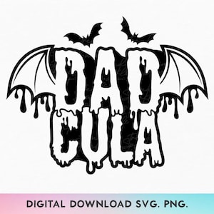 Dadcula SVG, Halloween SVG, Camiseta de pai de Halloween SVG, Camiseta engraçada de Halloween SVG, Papai Halloween SVG, Pai assustador SVG, Camiseta de pai de outono SVG