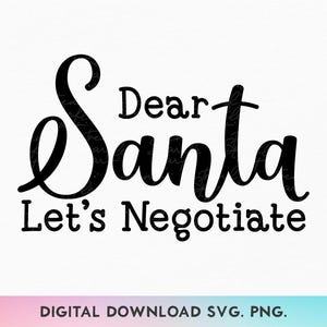 Caro Babbo Natale, negoziamo in formato SVG, Divertente maglietta natalizia in formato SVG, Caro Babbo Natale, posso spiegare in formato SVG, Umorismo natalizio in formato SVG, Babbo Natale in formato SVG