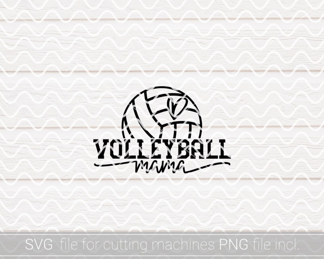 Volleyball Mama SVG PNG Volleyball Mom Shirt Svg Volleyball Etsy