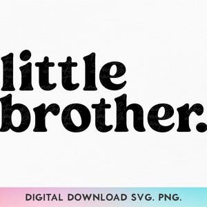 Little Brother SVG, Lil Bro Svg, Lil Brother Svg, babyaankondiging Svg, Little Brother Shirt Svg, broer of zus bijpassende Shirt Svg, nieuwe Baby Svg