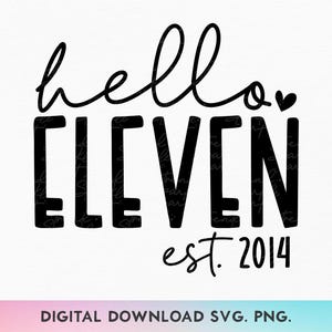 Hello Elf SVG, PNG, 11. Geburtstags-Svg, Geburtstags-Mädchen-Shirt-Svg, 11. Geburtstags-Shirt-Svg, Est 2014 Art-Svg, 11. Geburtstags-Mädchen-Shirt-Svg
