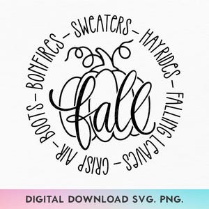 May include: Black and white illustration of a pumpkin with the word "fall" written inside. The pumpkin is surrounded by a circle of text that reads "R-BOOTS - BONFIRES - SWEATERS - HAYRIDES - FALLING LEAVES &ndash; CRISP AIR &ndash; BOOTS".