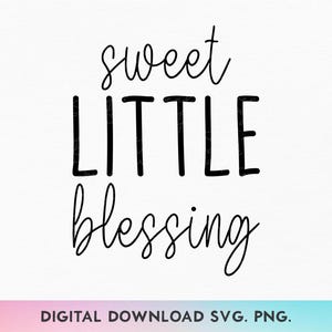 Süßer kleiner Segen SVG, Neugeborenen SVG, Little Blessing SVG, Baby Strampelanzug svg, Schwangerschaftansage svg, Neugeborenenstrampler svg, Baby svg